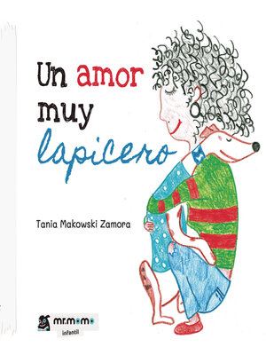 cover image of Un amor muy lapicero
